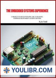 The Embedded Systems Experience 11 Projects to Build with PIR, LDR, Ultrasonic, Temperature/Humidity & Servo Motors - BOOKS - YOULIBR