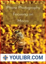 iPhone Photography Focusing on Macro - BOOKS - YOULIBR