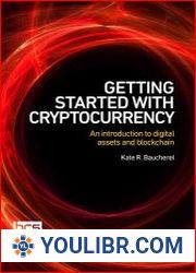 Getting Started with Cryptocurrency An introduction to digital assets and blockchain - BOOKS - YOULIBR