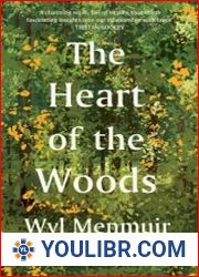 The Heart of the Woods, 1st Edition - BOOKS - YOULIBR