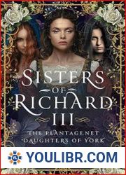 Sisters of Richard III The Plantagenet Daughters of York - BOOKS - YOULIBR