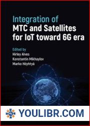 Integration of MTC and Satellites for IoT toward 6G Era - BOOKS - YOULIBR