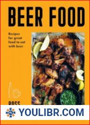 Beer Food Recipes for great food to eat with beer - BOOKS - YOULIBR