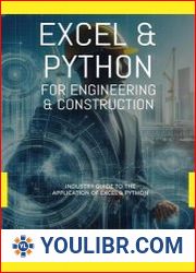 Excel & Python For Engineering & Construction Industry Guide to the application of Python and Excel - BOOKS - YOULIBR