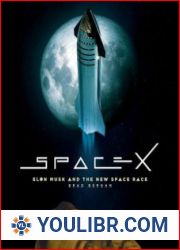 SpaceX Elon Musk and the Final Frontier - BOOKS - YOULIBR