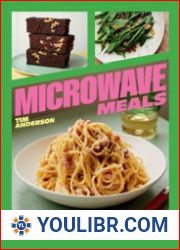 Microwave Meals Delicious Recipes to Save Time, Effort and Energy - BOOKS - YOULIBR