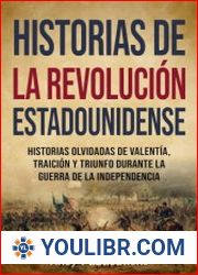 Historias de la Revolucion estadounidense (Spanish Edition) - BOOKS - YOULIBR