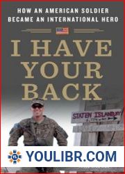 I Have Your Back How an American Soldier Became an International Hero - BOOKS - YOULIBR