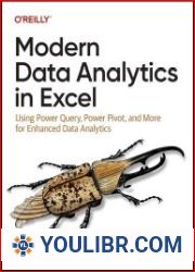 Modern Data Analytics in Excel Using Power Query, Power Pivot, and More for Enhanced Data Analytics - BOOKS - YOULIBR