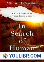 In Search of Human Evolution Field Research in Diverse Environments - BOOKS - YOULIBR