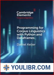 Programming for Corpus Linguistics with Python and Dataframes - BOOKS - YOULIBR