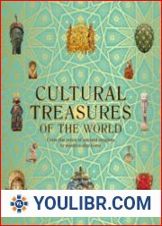 Cultural Treasures of the World From the Relics of Ancient Empires to Modern-Day Icons, UK Edition - BOOKS - YOULIBR