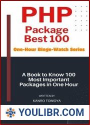 PHP Package Mastery 100 Essential Tools in One Hour - 2024 Edition - BOOKS - YOULIBR