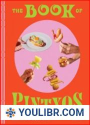 The Book of Pintxos Discover the Legendary Small Bites of Basque Country - BOOKS - YOULIBR