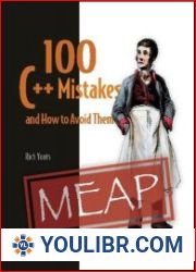 100 C++ Mistakes and How to Avoid Them (MEAP v2) - BOOKS - YOULIBR