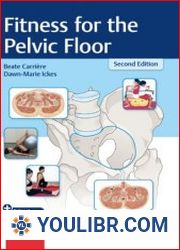 Fitness for the Pelvic Floor, 2nd Edition - BOOKS - YOULIBR