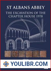 St Albans Abbey The Excavation of the Chapter House 1978 - BOOKS - YOULIBR