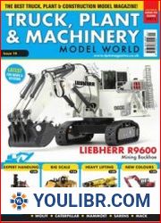 Truck, Plant & Machinery Model World - MAGAZINES - YOULIBR