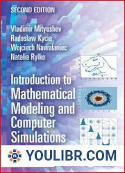 Introduction to Mathematical Modeling and Computer Simulations, 2nd Edition - BOOKS - YOULIBR