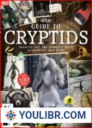 All About History - Guide to Cryptids, 1st Edition 2024 - BOOKS - YOULIBR