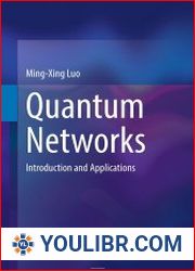 Quantum Networks Introduction and Applications - BOOKS - YOULIBR