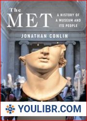 The Met A History of a Museum and Its People - BOOKS - YOULIBR