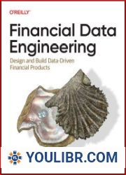 Financial Data Engineering Design and Build Data-Driven Financial Products - BOOKS - YOULIBR