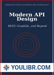 Modern API Design REST, GraphQL, and Beyond - BOOKS - YOULIBR