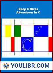 Deep C Dives Adventures in C - BOOKS - YOULIBR