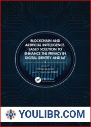 Blockchain and Artificial Intelligence-Based Solution to Enhance the Privacy in Digital Identity and IoT - BOOKS - NETWORK TECHNOLOGIES