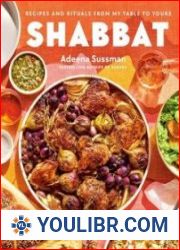 Shabbat Recipes and Rituals from My Table to Yours - BOOKS - COOKING