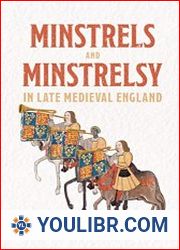 Minstrels and Minstrelsy in Late Medieval England - BOOKS - HISTORY