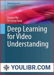 Deep Learning for Video Understanding - BOOKS - PROGRAMMING