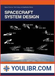 Spacecraft System Design (Space Science, Technology and Application Series) - BOOKS - TECHNICAL SCIENCES