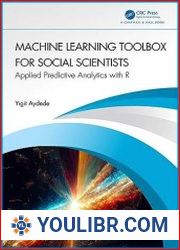 Machine Learning Toolbox for Social Scientists Applied Predictive Analytics with R - BOOKS - PROGRAMMING