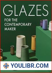 Glazes for the Contemporary Maker - BOOKS - PROFESSIONS AND CRAFTS