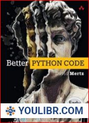 Better Python Code A Guide for Aspiring Experts (Early Release) - BOOKS - PROGRAMMING