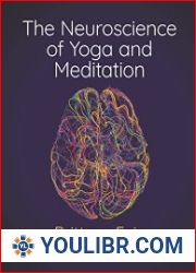 The Neuroscience of Yoga and Meditation - BOOKS - HEALTH AND MEDICINE