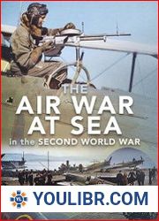 The Air War at Sea in the Second World War - BOOKS - MILITARY HISTORY