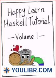 Happy Learn Haskell Tutorial Volume 1 - BOOKS - PROGRAMMING