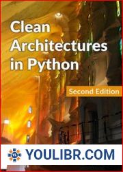 Clean Architectures in Python A practical approach to better software design, 2nd Edition (2023 Update) - BOOKS - PROGRAMMING