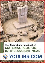 The Bloomsbury Handbook of Material Religion in the Ancient Near East and Egypt - BOOKS - HISTORY