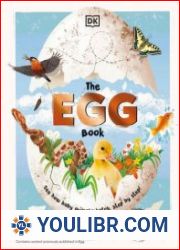 The Egg Book See How Baby Animals Hatch, Step By Step! - BOOKS - NATURAL SCIENCES