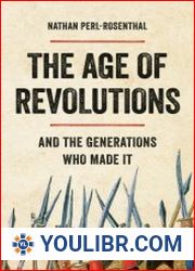 The Age of Revolutions And the Generations Who Made It - BOOKS - MILITARY HISTORY