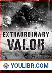 Extraordinary Valor The Fight for Charlie Hill in Vietnam - BOOKS - MILITARY HISTORY