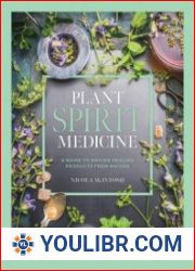 Plant Spirit Medicine A Guide to Making Healing Products from Nature - BOOKS - HEALTH AND MEDICINE