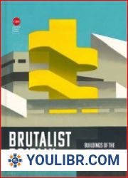 Brutalist Britain Buildings of the 1960s and 1970s - BOOKS - DESIGN AND ARCHITECTURE