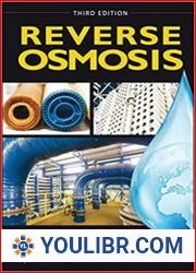 Reverse Osmosis Industrial Processes and Applications, 3rd Edition - BOOKS - TECHNICAL SCIENCES