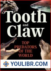 Tooth and Claw Top Predators of the World - BOOKS - POPULAR SCIENCE