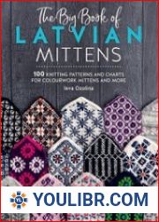 The Big Book of Latvian Mittens 100 Knitting patterns for colourful Latvian mittens - BOOKS - HOBBIES